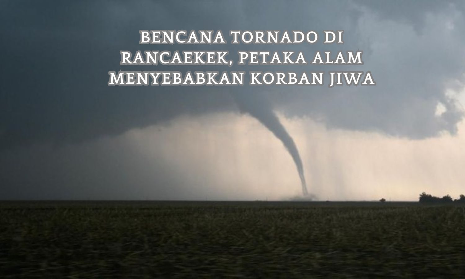 Bencana Tornado di Rancaekek