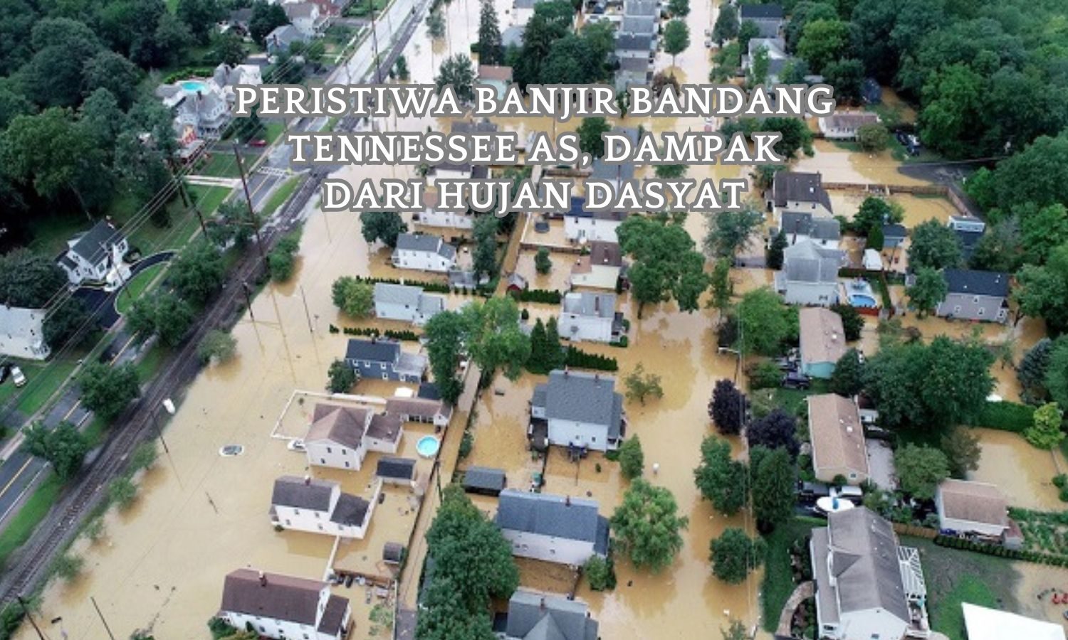 Peristiwa Banjir Bandang Tennessee AS